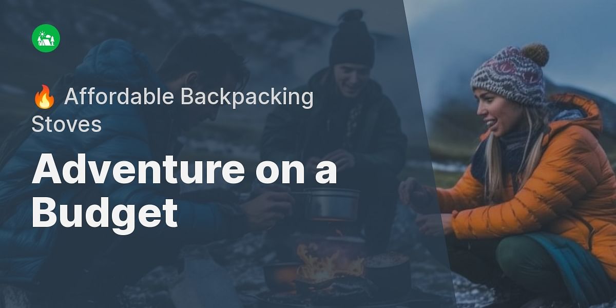 BudgetFriendly Backpacking Stoves Affordable Options for Every Adventure