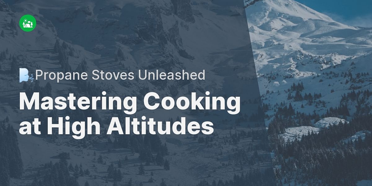 How does altitude and cold weather affect cooking on propane stoves?