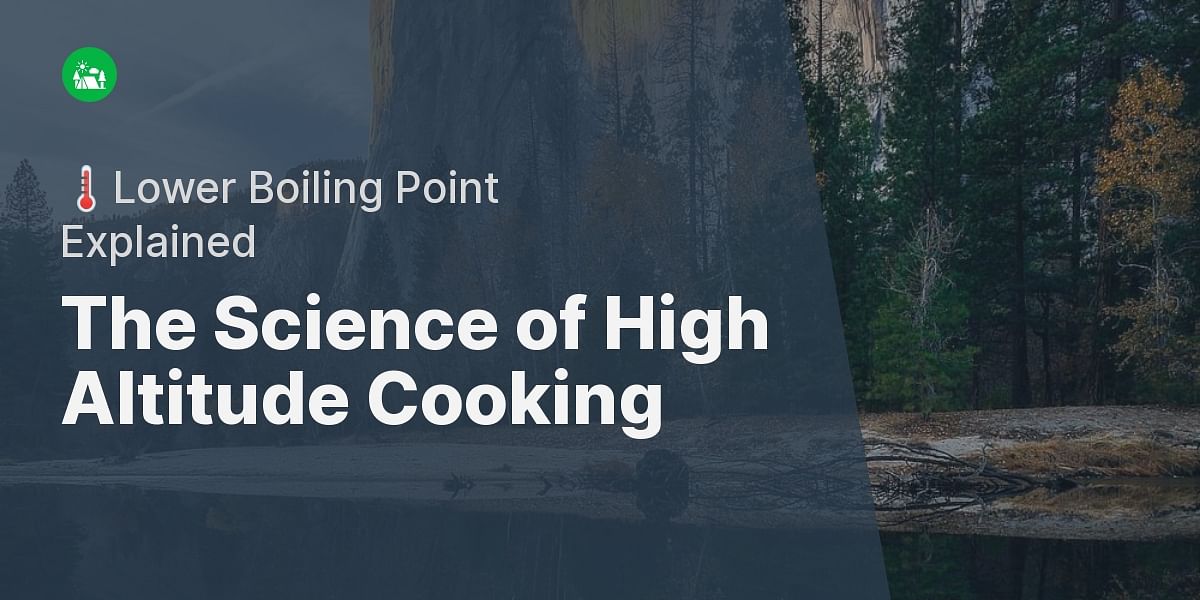 How does high altitude affect cooking and why does boiling temperature