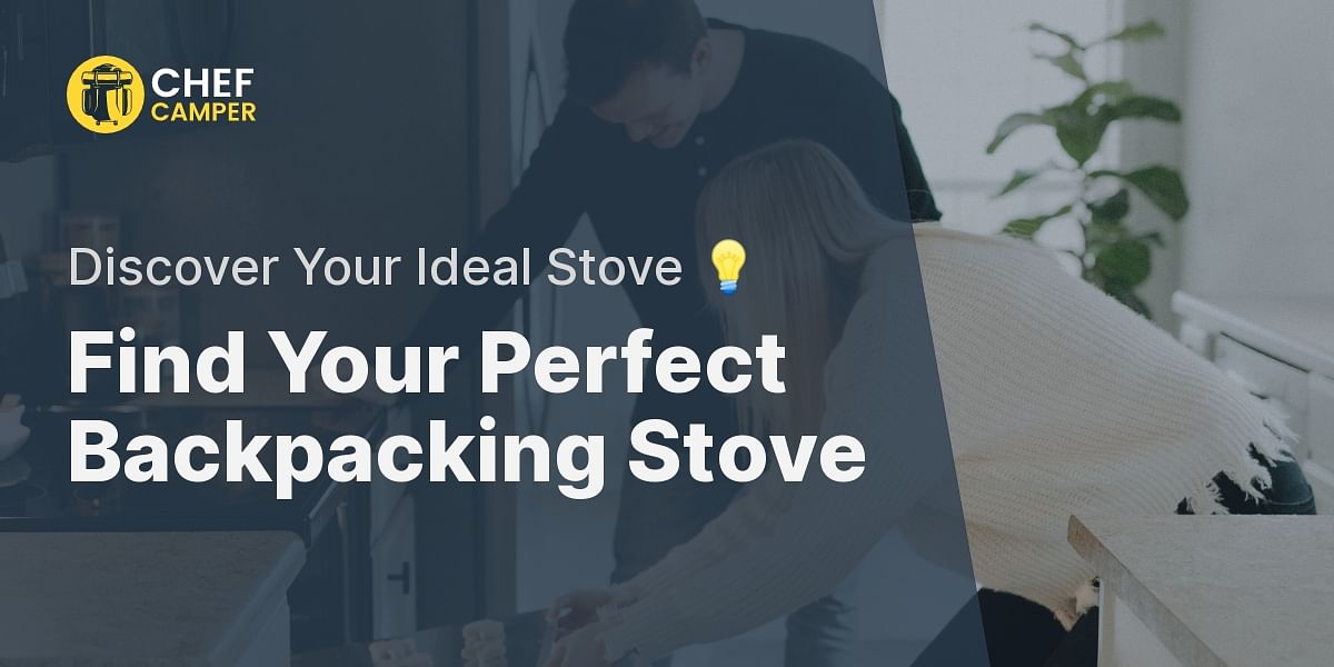 Choosing the Right Backpacking Stove Quiz Chef Camper